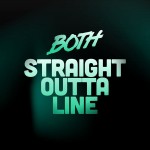 Both « Straight outta line »
