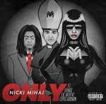 Nicki Minaj « Only »