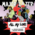 Ariana Grande « All My Love » feat Major Lazer