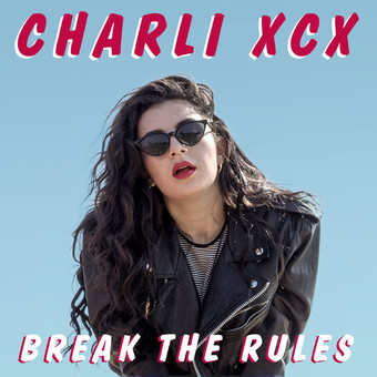 Charli XCX « Break The Rules »