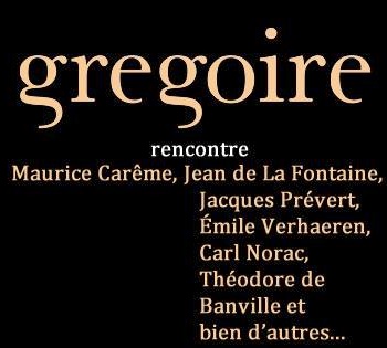 Grégoire « Liberté » (Maurice Carême)