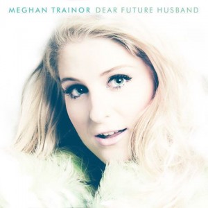 Meghan-Trainor-Dear-Future-Husband