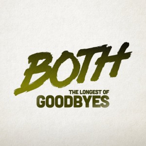 Longest of Goodbyes