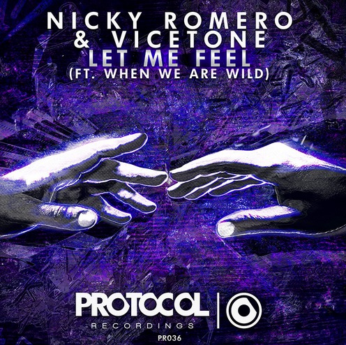 Nicky Romero & Vicetone « Let Me Feel » feat When We Are Wild