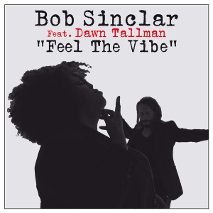 Bob-Sinclar-Feel-The-Vibe
