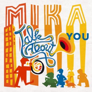 Mika-Talk-About-You