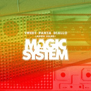Magic-System-Sweet-Fanta-Diallo-(Adieu-Soleil)