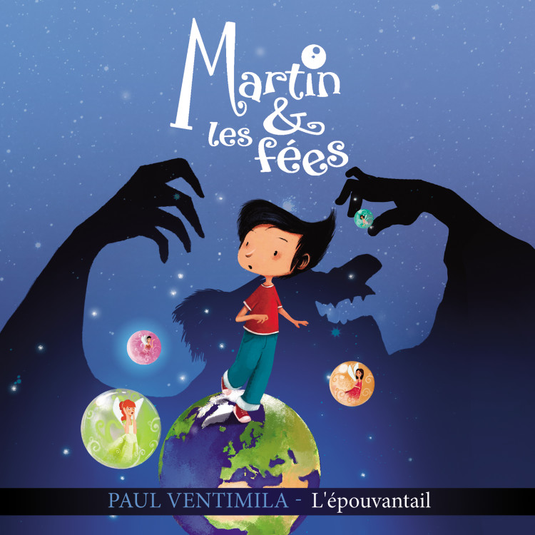 Martin & Les Fées « L’épouvantail » (Paul Ventimila)