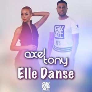 Axel-Tony-Elle-Danse