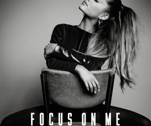 Ariana Grande « Focus »