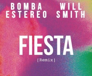 Bomba Estéreo, Will Smith « Fiesta »
