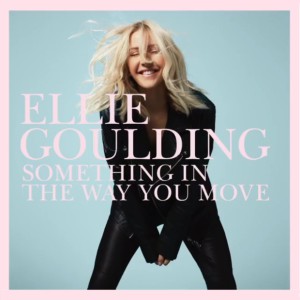 Ellie-Goulding-Something-In-The-Way-You-Move