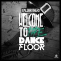 Italobrothers « Welcome To The Dancefloor »