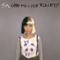 Sia « One Million Bullets »