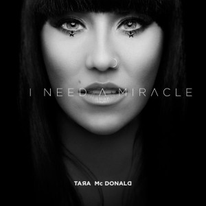 Tara-McDonald-I-Need-A-Miracle