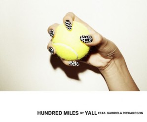 Yall « Hundred Miles » feat Gabriella Richardson