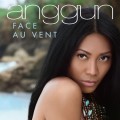 Anggun « Face au Vent »