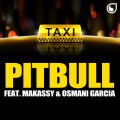 Pitbull « El Taxi » ft. Makassy & Osmani Garcia