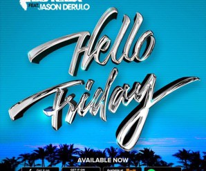 Flo Rida « Hello Friday » ft Jason Derulo