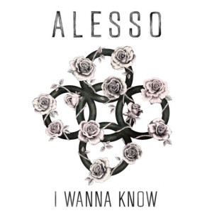 Alesso-I-Wanna-Know