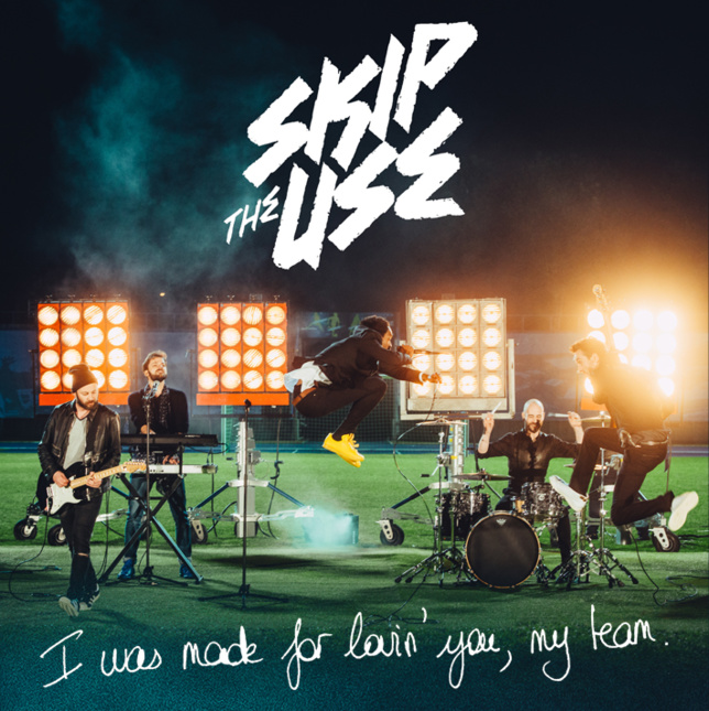 Skip The Use I Was Made For Loving You (My Team) Paroles - Traduction Lyric...