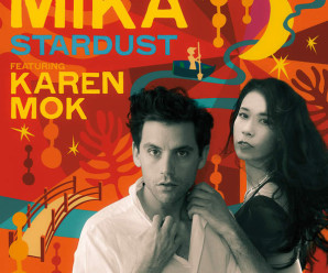 MIKA featuring KAREN MOK – STARDUST