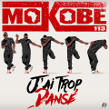 Mokobé – J’ai Trop Dansé