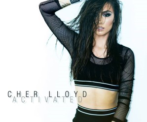 Cher Lloyd – Activated