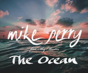 Mike Perry – The Ocean ft. Shy Martin