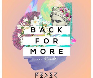 Feder – Back For More feat. Daecolm
