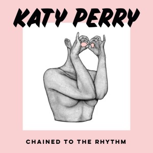 Katy-Perry-Chained-To-The-Rhythm-ft.-Skip-Marley