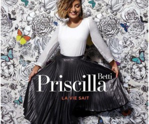 Priscilla Betti – Le Cœur au Sud