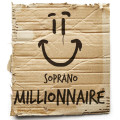 Soprano « Millionnaire »