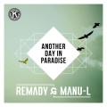 Remady & Manu-L « Another Day In Paradise »