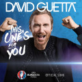 David Guetta ft. Zara Larsson – This One’s For You (UEFA EURO 2016)